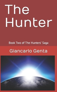 Paperback The Hunter: Book Two of The Hunters' Saga Book