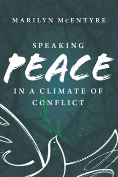 Hardcover Speaking Peace in a Climate of Conflict Book