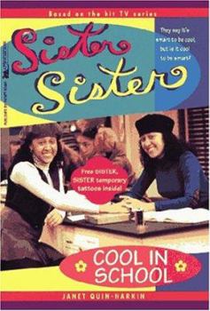 COOL IN SCHOOL: SISTER, SISTER #1 (Sister, Sister, No. 1) - Book  of the Sister, Sister