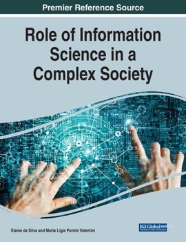 Paperback Role of Information Science in a Complex Society, 1 volume Book