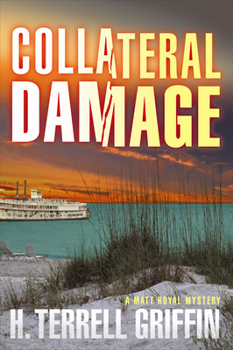 Hardcover Collateral Damage: A Matt Royal Mysteryvolume 6 Book