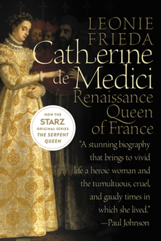 Paperback Catherine de Medici: Renaissance Queen of France Book
