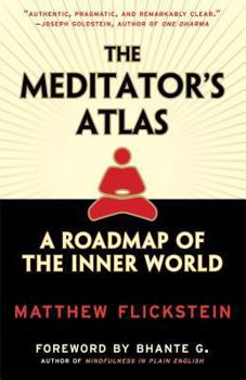 Paperback The Meditator's Atlas: A Roadmap of the Inner World Book