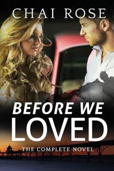 Paperback Before We Loved: The Complete Novel Book