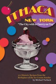 Paperback ITHACA New York: The City with a Cherry on Top Book