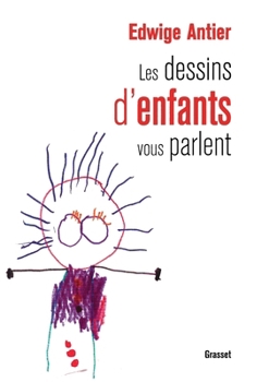Paperback Les Dessins D Enfants Vous Parlent [French] Book