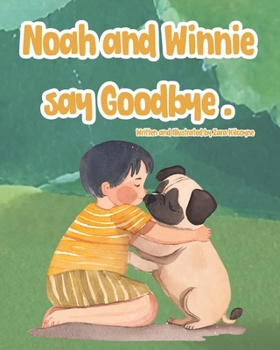 Paperback Noah and Winnie Say Goodbye Book