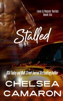 Stalled - Book #4.5 of the Love & Repair