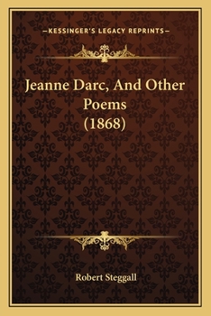 Paperback Jeanne Darc, And Other Poems (1868) Book