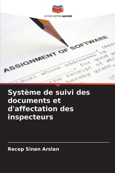 Paperback Système de suivi des documents et d'affectation des inspecteurs [French] Book