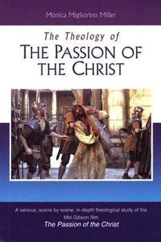 Paperback The Theology of the Passion of the Christ Book