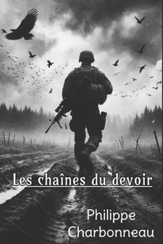 Paperback Les chaînes du devoir...: Recueil de poésie [French] Book