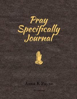 Paperback Pray Specifically Journal Book