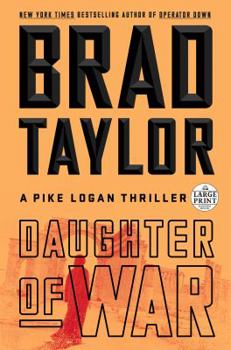 Paperback Daughter of War: A Pike Logan Thriller [Large Print] Book