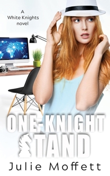 One-Knight Stand - Book #3 of the White Knights