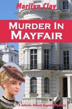 Paperback Murder In Mayfair: A Juliette Abbott Regency Mystery Book