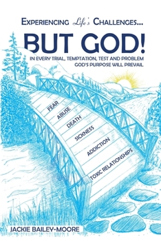 Paperback Experiencing Life's Challenges... But God! Book