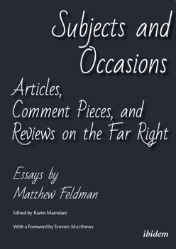 Paperback Subjects and Occasions: Articles, Comment Pieces, and Reviews on the Far Right and Other Matters Book