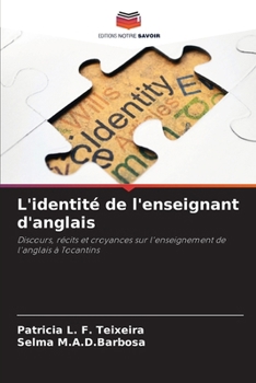L'identité de l'enseignant d'anglais (French Edition)