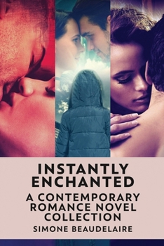 Paperback Instantly Enchanted: A Contemporary Romance Novel Collection Book