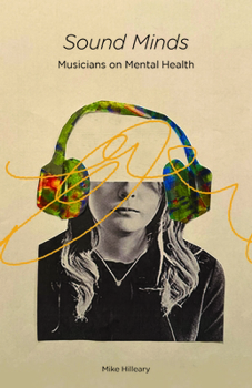 Paperback Sound Minds: Musicians on Mental Health Book