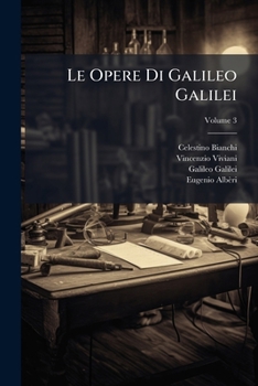 Paperback Le Opere Di Galileo Galilei; Volume 3 [Latin] Book