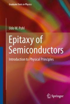 Hardcover Epitaxy of Semiconductors: Introduction to Physical Principles Book