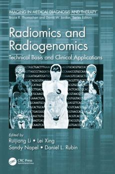 Paperback Radiomics and Radiogenomics: Technical Basis and Clinical Applications Book
