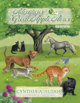 Adventures at Green Apple Acres Book Two Hardcover