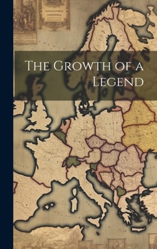 Hardcover The Growth of a Legend Book
