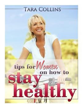 Paperback Tips For Women On How To Stay Healthy Book