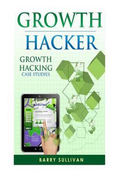 Paperback Growth Hacker: Growth Hacking Case Studies Book