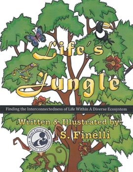 Paperback Life's Jungle: Finding the Interconnectedness of Life Within a Diverse Ecosystem Book