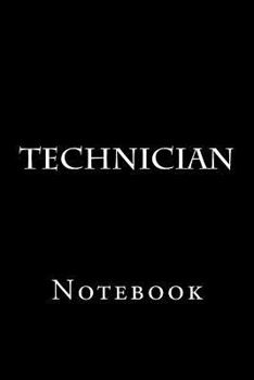 Paperback Technician: Notebook Book
