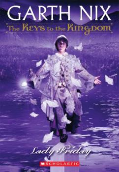 Lady Friday - Book #5 of the Keys to the Kingdom