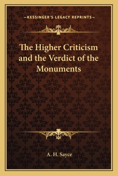 Paperback The Higher Criticism and the Verdict of the Monuments Book