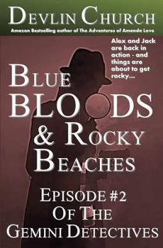 Paperback Blue Bloods & Rocky Beaches: Episode #2 of The Gemini Detectives Book