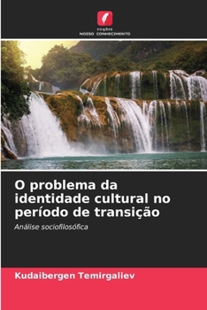 Paperback O problema da identidade cultural no período de transição [Portuguese] Book