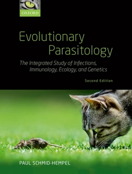 Paperback Evolutionary Parasitology: The Integrated Study of Infections, Immunology, Ecology, and Genetics Book