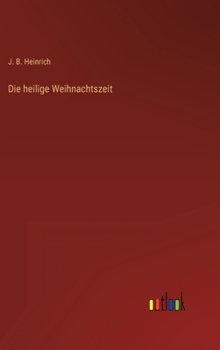 Hardcover Die heilige Weihnachtszeit [German] Book