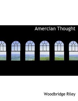 Paperback Amercian Thought [Large Print] Book