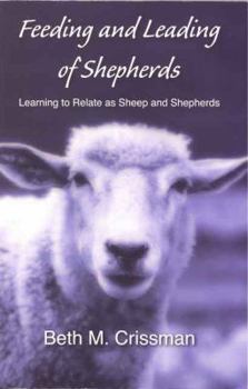 Perfect Paperback Feeding and Leading of Shepherds Book