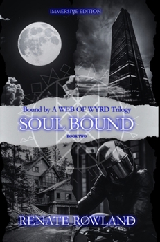 Soul Bound: Bound by A Web Of Wyrd Trilogy