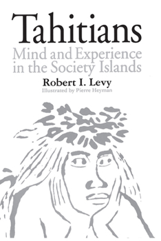 Paperback Tahitians: Mind and Experience in the Society Islands Book