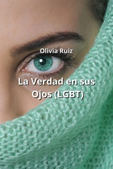 Paperback La Verdad en sus Ojos (LGBT) [Spanish] Book