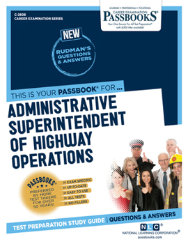 Paperback Administrative Superintendent of Highway Operations (C-2608): Passbooks Study Guide Volume 2608 Book