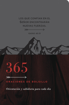 365 Oraciones de Bolsillo Para Mujeres: Orientacion y Sabiduria Para Cada Dia