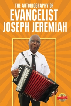 Paperback The Autobiography of Evangelist Joseph Jeremiah Book