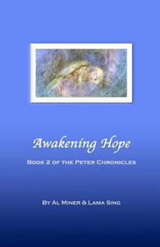 Paperback Awakening Hope: Book Two Of The Peter Chronicles Book