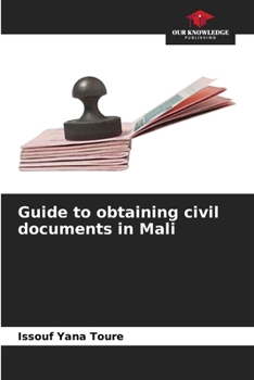 Paperback Guide to obtaining civil documents in Mali Book